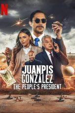 Juanpis González The People s President (2024)