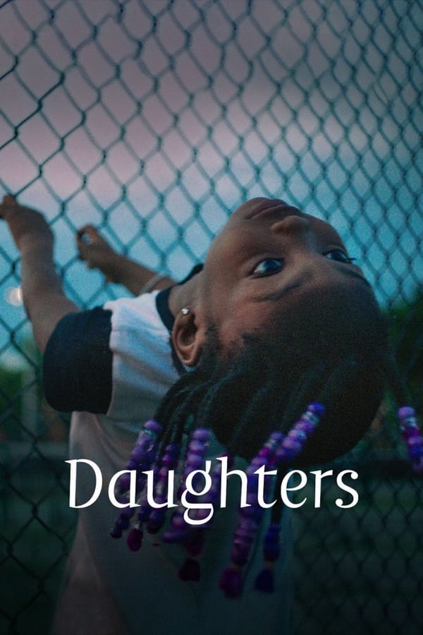 ดูหนังออนไลน์ ดูหนังฟรี เรื่อง Daughters (2024) ลูกสาว